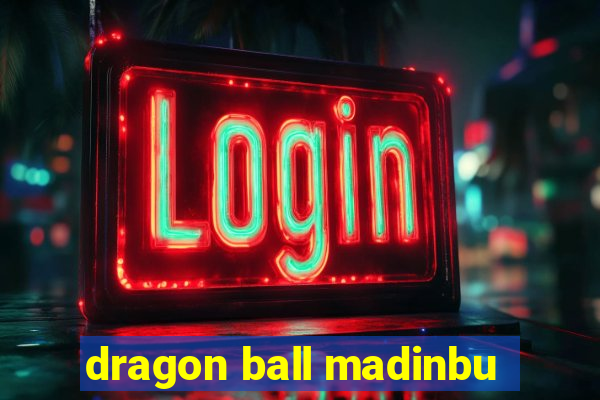 dragon ball madinbu